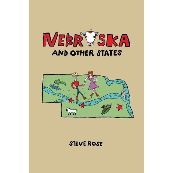 Nebraska and Other States Paperback 197817120X 9781978171206 Dr. Steve Rose, Dr. Steve Rose