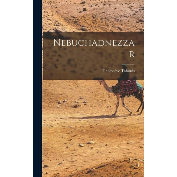 Nebuchadnezzar, (Hardcover)