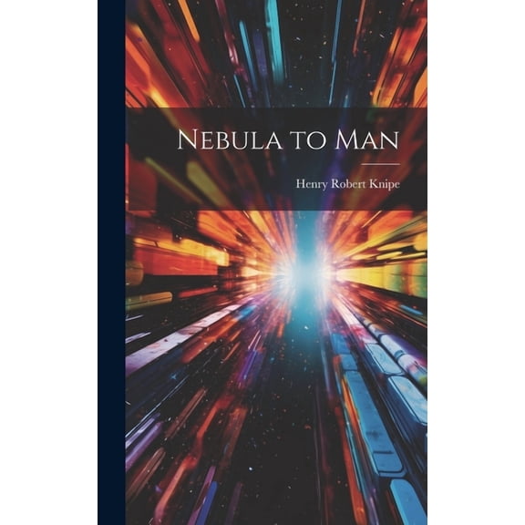 Nebula to Man (Hardcover)