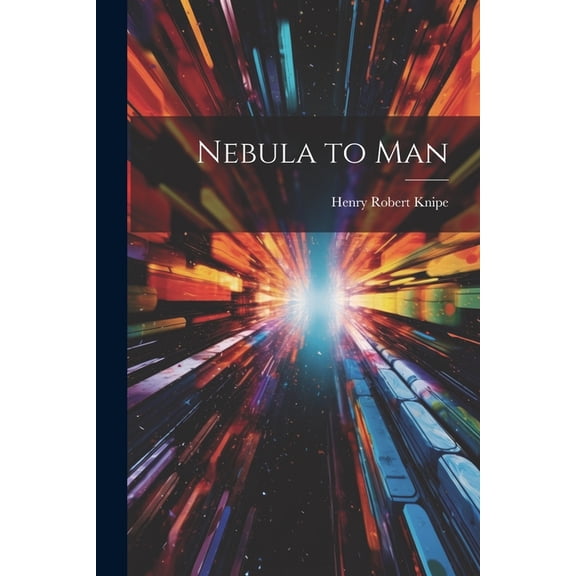 Nebula to Man (Paperback)