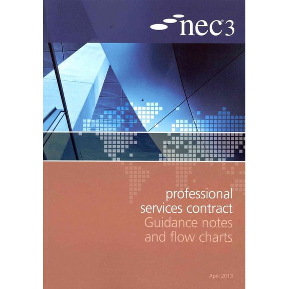 Nec3 Professional Services Contract Guidance Notes and Flow Charts, April 2013