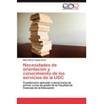 thumbnail image 1 of Necesidades de orientación y conocimiento de los servicios de la UDC (Paperback), 1 of 1