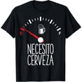 thumbnail image 1 of Necesito Cerveza Beer Drinkers Gift Beer Themed Gift T-Shirt, 1 of 4