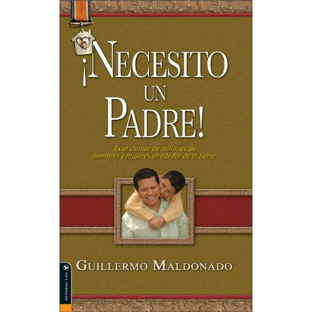 PreOwned Necesito un padre Es el clamor de millones de hombres y