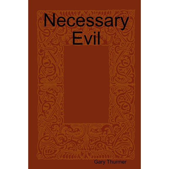 Necessary Evil, (Paperback)