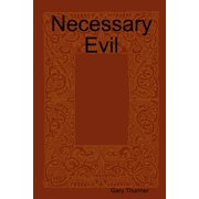 Necessary Evil, (Paperback)