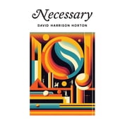 Necessary, Paperback
