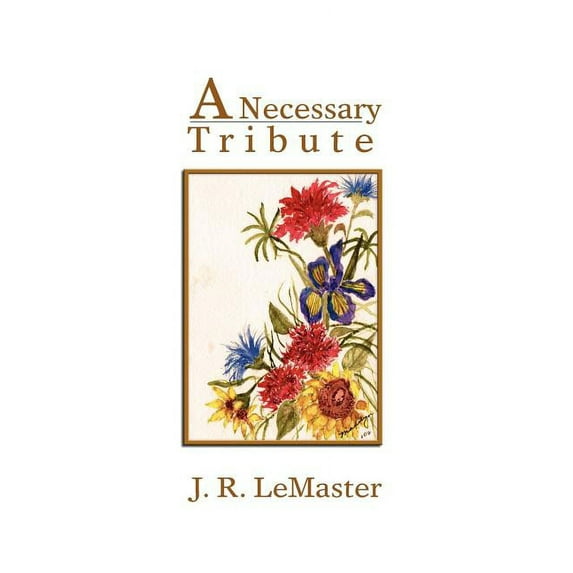 A Necessary Tribute (Paperback)