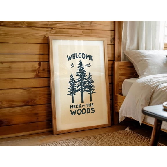 Neck of the Woods Print Retro Outdoors Art Gift for Home Welcome Poster Nature Art Cabin Wall Decor Outdoorsy Wall Art Lake House Size 24x36 Unframed Poster