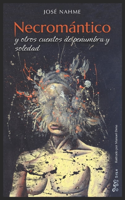 Necromántico y otros cuentos de penumbra y soledad (Paperback)