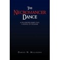 thumbnail image 1 of Necromancer Dance : A Sellsword Bard Tale a Novel of Delafar, 1 of 1
