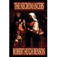 thumbnail image 1 of Necromancers by Robert Hugh Benson, Fiction, Horror, (Paperback), 1 of 1