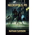 thumbnail image 1 of Necropolis Pd (Paperback) by Nathan Sumsion, 1 of 1
