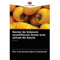 thumbnail image 1 of Nectar de Solanum sessiliflorum Dunal avec extrait de Stevia (Paperback), 1 of 1