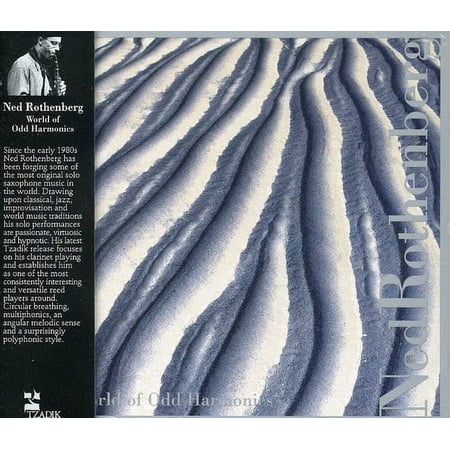 Ned Rothenberg - World of Odd Harmonics - Music & Performance - CD