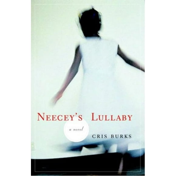 Pre-Owned Neecey's Lullaby : A Novel (Paperback) 9780767919838