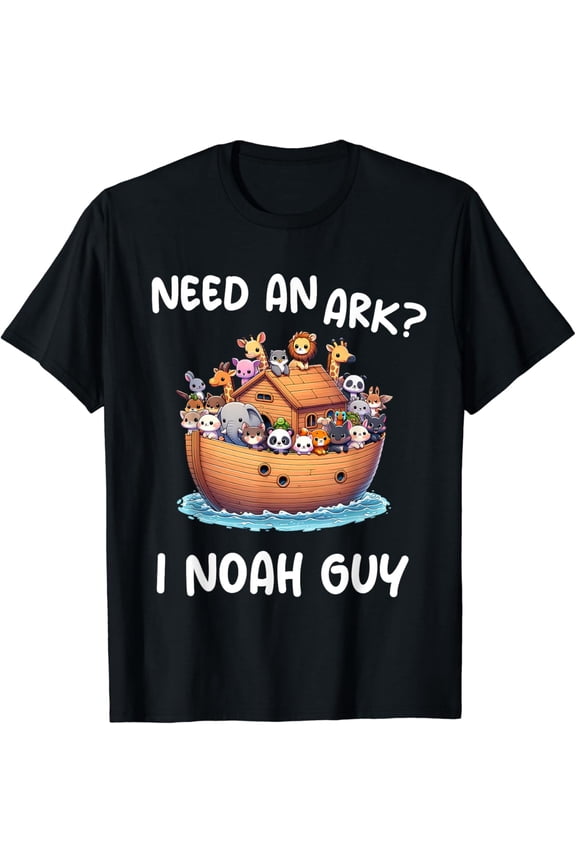 Need An Ark I Noah Guy Christian Animal T-Shirt