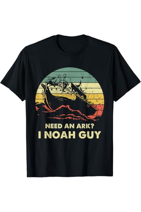 Need An Ark I Noah Guy Christian Jesus Retro Funny T-Shirt
