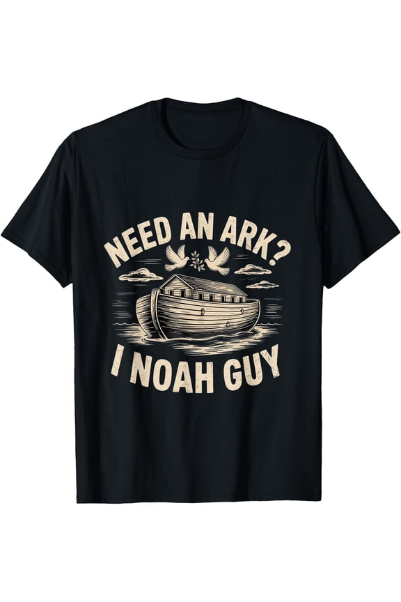 Need An Ark? I Noah Guy Funny Christian Religion God Bible T-Shirt, Vintage Birthday Gift