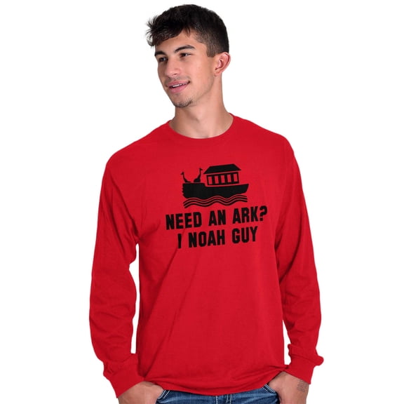 Need An Ark? Noah Guy | Bible Pun Long Sleeve TShirt Men Women Brisco Brands L