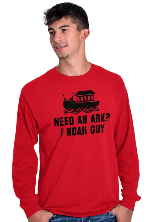 Need An Ark? Noah Guy | Bible Pun Long Sleeve TShirt Men Women Brisco Brands M