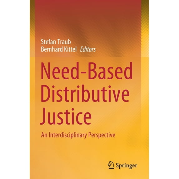 Need-Based Distributive Justice: An Interdisciplinary Perspective, (Paperback)
