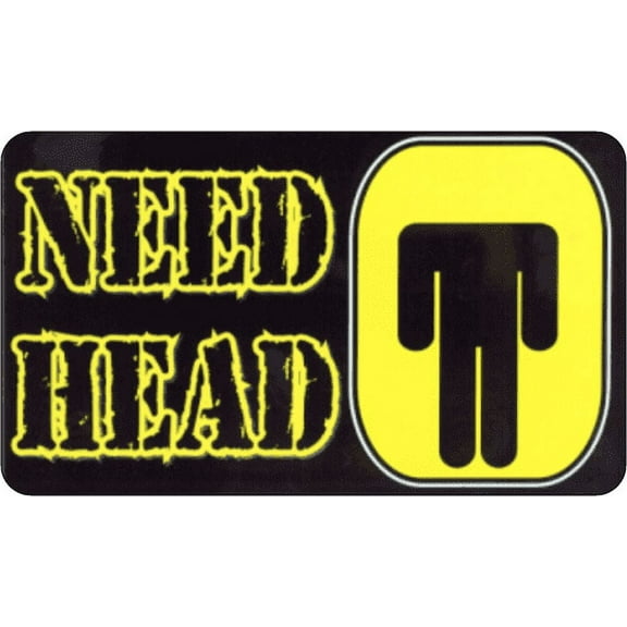 Need Head - 3" X 5" - Sticker