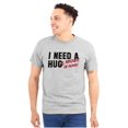 thumbnail image 1 of Need Hug Huge Amount Money Broke Plus Size Crewneck Graphic Tee Shirt Brisco Brands 5X, 1 of 5