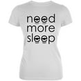 thumbnail image 1 of Need More Sleep Juniors Soft T Shirt White LG, 1 of 1