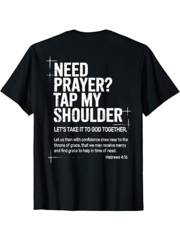 Need Prayer Tap My Shoulder Bible Verse Christian On Back Print T-Shirt
