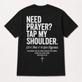thumbnail image 1 of Need Prayer Tap My Shoulder Christian Graphic T-Shirt, Unisex Classic Fit, 1 of 9
