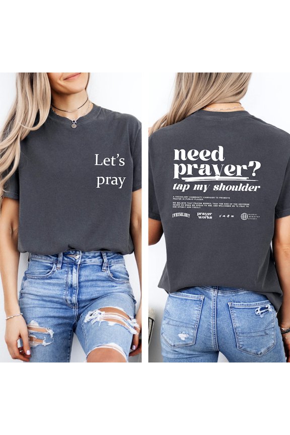 Need Prayer Tap My Shoulder Shirt, Faith Based Jesus Apparel, Christian Tshirt, Encouragement Tee, Heb. 4:16 Bible Verse Tee, Jesus Gift