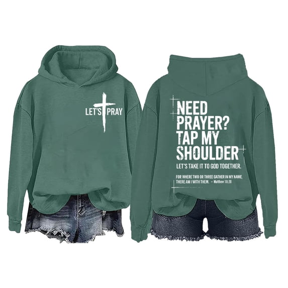 Need Prayer Tap My Shoulder Sweatshirt & Hoodie, If You Need Prayer Tap My Shoulder Shirts Women Men
