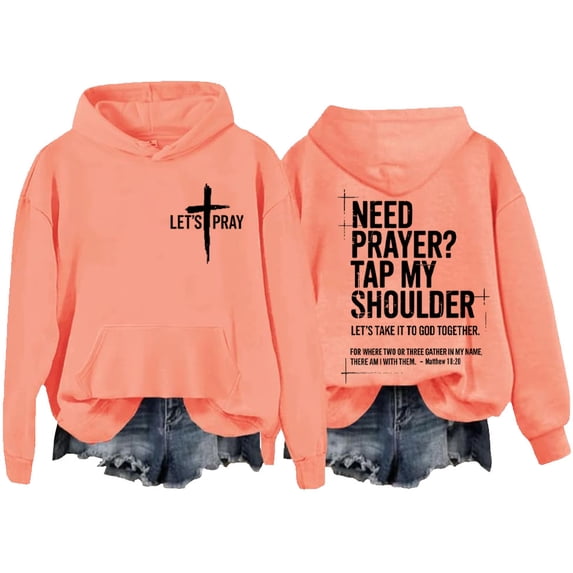 Need Prayer Tap My Shoulder Sweatshirt & Hoodie, If You Need Prayer Tap My Shoulder Shirts Women Men