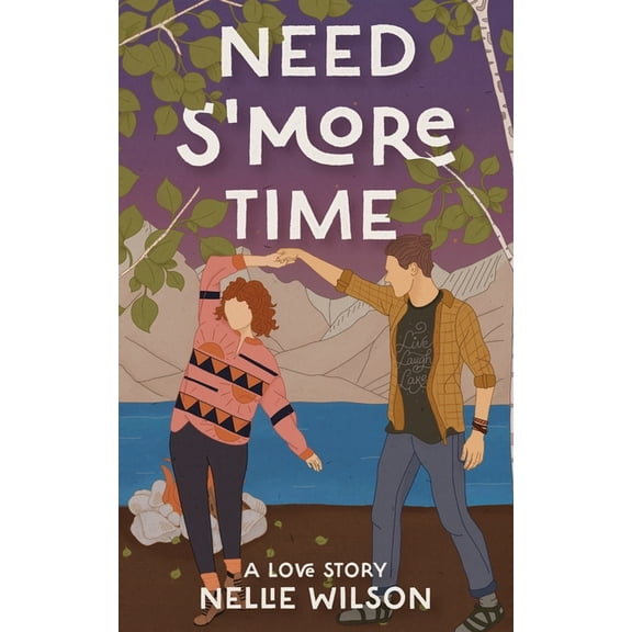 Need S'More Time: A Love Story, (Paperback)