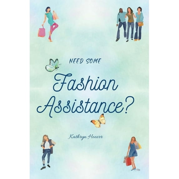Need Some Fashion Assistance?, (Paperback)