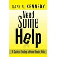 thumbnail image 1 of Need Some Help : A Guide Finding Home Health-aide, 1 of 1