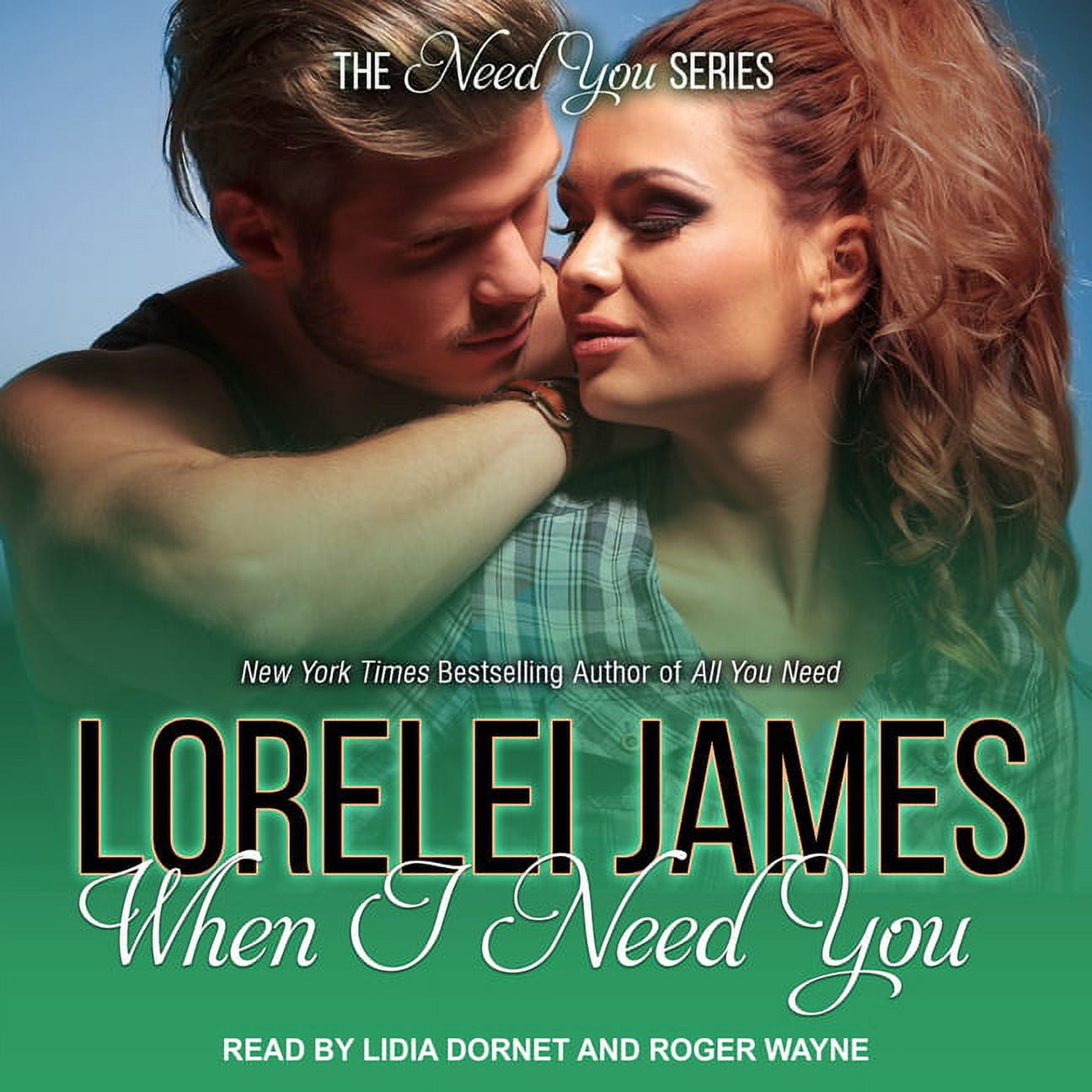 Need You: When I Need You (Audiobook)