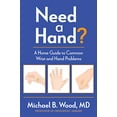 thumbnail image 1 of Pre-Owned Need a Hand?: A Home Guide to Common Wrist and Hand Problems Paperback, 1 of 1