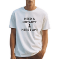 thumbnail image 1 of Notary Public T-Shirt – “Need A Notary?” Funny Notary Shirt, 100% Cotton Unisex Tee, 1 of 3
