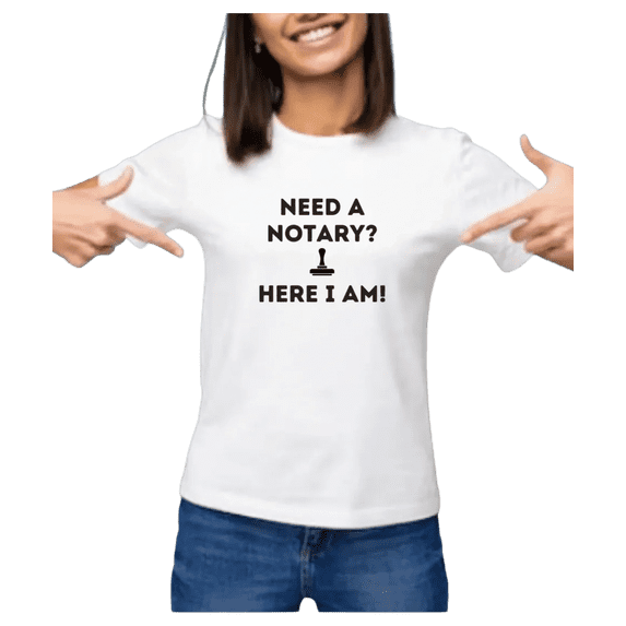 Notary Public T-Shirt – “Need A Notary?” Funny Notary Shirt, 100% Cotton Unisex Tee