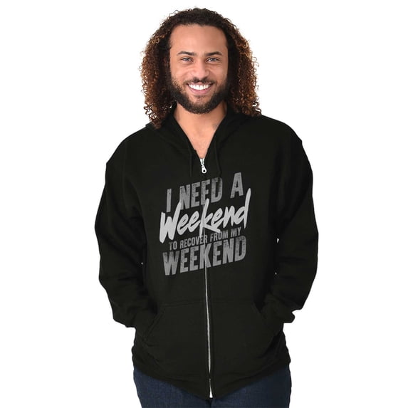 Need a Weekend to Recover Lazy Zip Up Hoodie Men's Women's Brisco Brands L