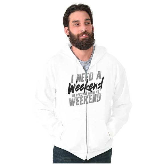 Need a Weekend to Recover Lazy Zip Up Hoodie Men's Women's Brisco Brands M