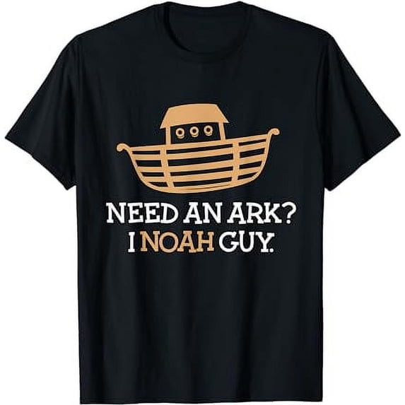 Need an Ark? I (Know) Noah Guy T-Shirt