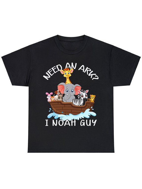 Need an Ark I Noah Guy T-shirt