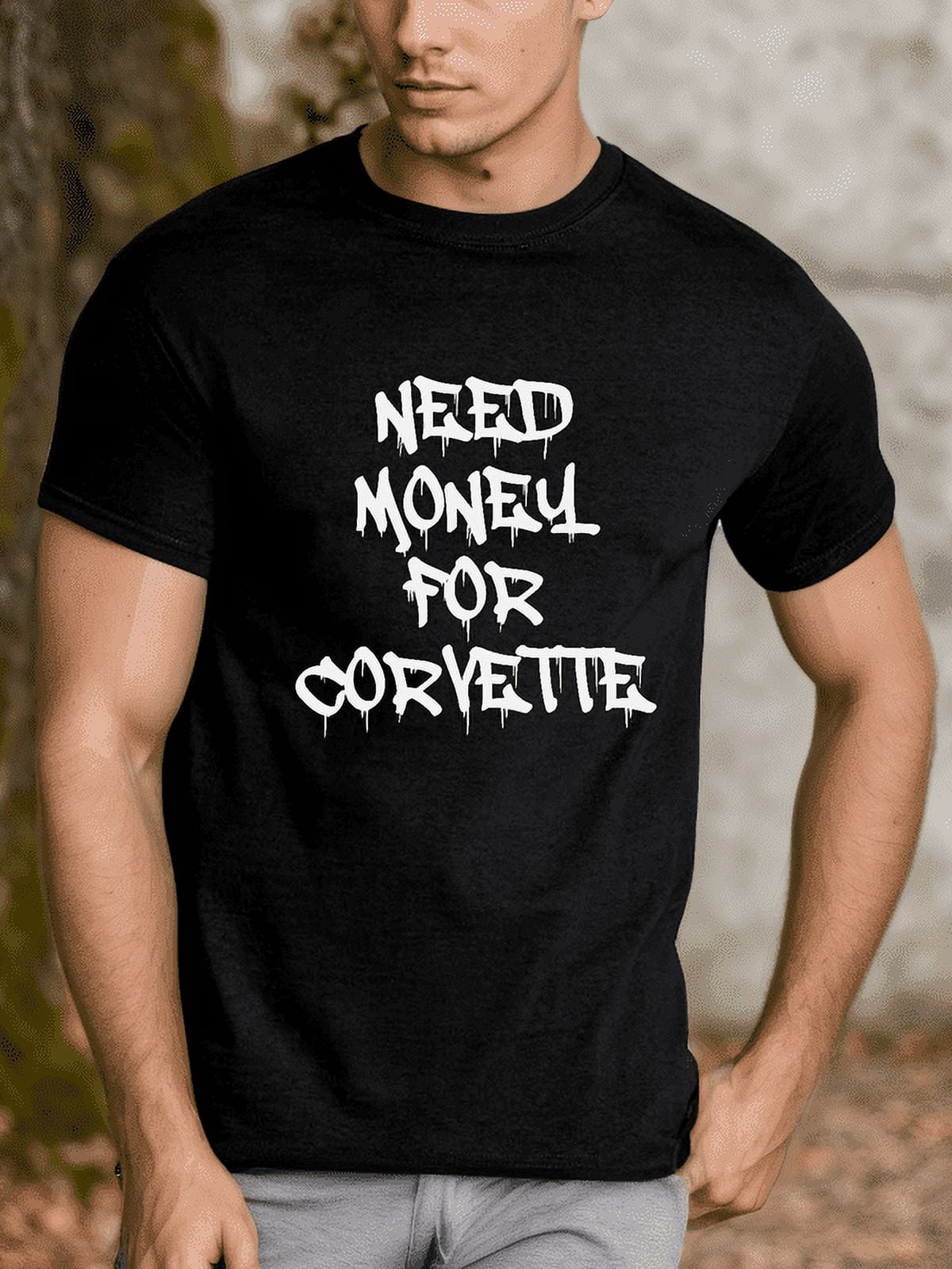 Need money for Corvette t-shirt car gift bmw beemer track car slammed ...
