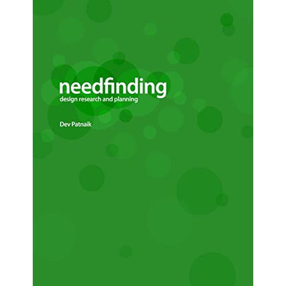 Pre-Owned Needfinding: Design Research and Planning (4th Edition) (Paperback) 1974015580 9781974015580