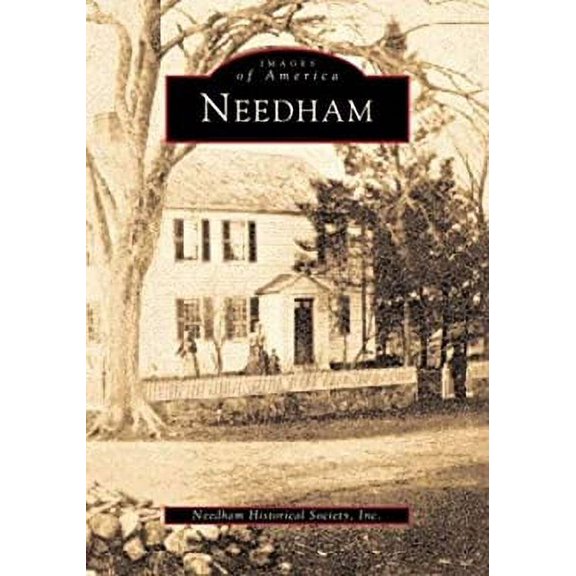Pre-Owned Needham (MA) (Images of America) (Paperback) 0752405780 9780752405780