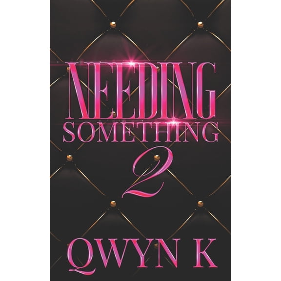 Needing Something: Needing Something 2 (Paperback)