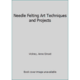 thumbnail image 1 of Pre-Owned Needle Felting: Art Techniques and Projects (Feltcrafts) (Unknown) 0961905328 9780961905323, 1 of 1